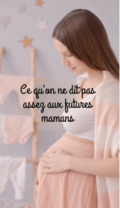 femme enceinte. ce qu'on ne dit pas assez aux futures mamans